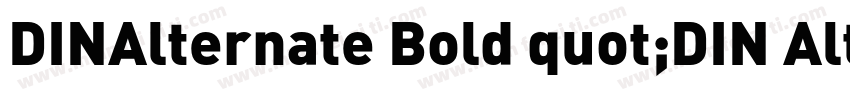 DINAlternate Bold quot;DIN Alternatequot;字体转换